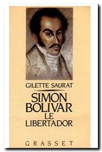 Simon Bolivar, le libertador