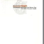 Vocabulaire historique du Moyen Âge – Occident, Byzance, Islam, Les Indes Savantes