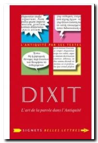 Dixit. L'art de la parole dans l'Antiquité