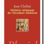 Histoire religieuse de l&rsquo;occident médieval, Jean Chélini