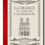 La France du temps des Cathédrales, Romain Sardou
