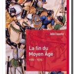 La fin du Moyen Âge, Julie Claustre