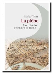 La plèbe Une histoire populaire de Rome