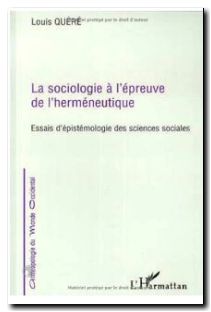 La sociologie a l'epreuve de l'hermeneutique