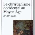 Le Christianisme occidental au Moyen Âge, Jacques Paul