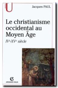 Le Christianisme Occidental Au Moyen Âge