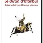 Le divan d&rsquo;Istanbul Brève histoire de l’empire ottoman, Alessandro Barbero
