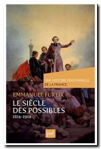 Le siècle des possibles (1814-1914)