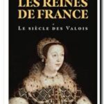 Les reines de France, de Simone Bertière