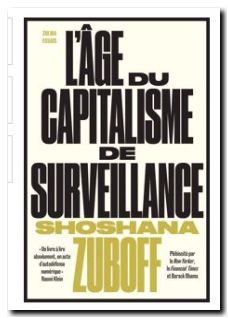 L'âge du capitalisme de surveillance, Shoshana Zuboff
