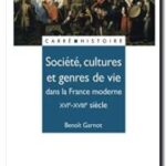 Société, cultures et genres de vie dans la France moderne, Benoît Garnot,