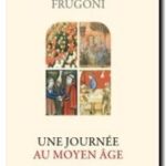 Une Journée au Moyen Âge, de Arsenio et Chiara Frugoni