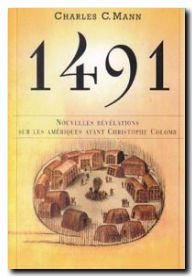 1491 Nouvelles Révélations sur les Amériques avant Christophe Colomb
