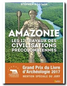 Amazonie Les 12 travaux des civilisations précolombiennes
