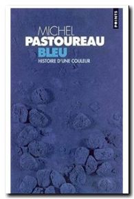 Bleu Histoire d'une couleur