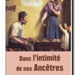 Dans l&rsquo;intimité de nos ancêtres,  Julien Arbois