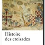 Histoire des croisades,  Jacques Heers