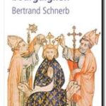 L&rsquo;Etat bourguignon, Bertrand Schnerb