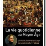 La vie quotidienne au Moyen Age, Justine Defrance