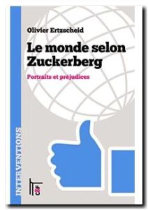 Le monde selon Zuckerberg