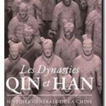 Les Dynasties Qin et Han, Marianne Bujard