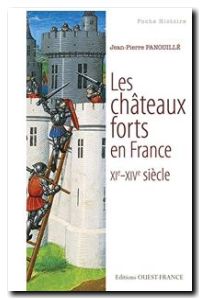 Les châteaux forts en France. XIe-XIVe siècle