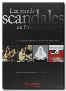 Les grands scandales de l'histoire de l'art