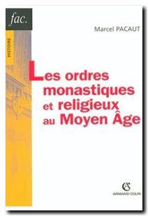 Les ordres monastiques et religieux au Moyen Âge