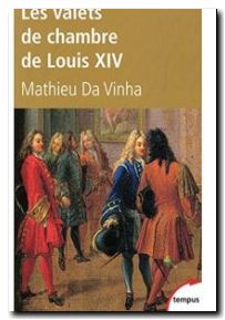 Les valets de chambre de Louis XIV