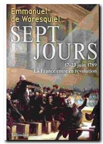 Sept jours 17-23 juin 1789 la France entre en révolution
