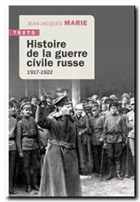 Histoire de la guerre civile russe 1917-1922