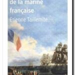 Histoire ignorée de la marine française, Etienne Taillemite