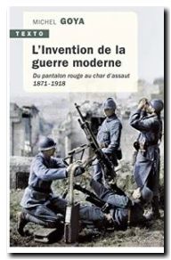 L'Invention de la guerre moderne