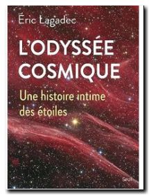 L'Odyssée cosmique. Une histoire intime des étoiles