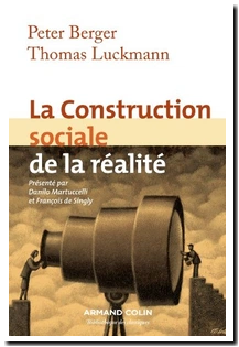 La Construction Sociale De La Réalité