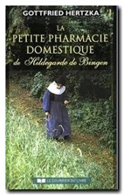 La petite pharmacie domestique de Hildegarde de Bingen