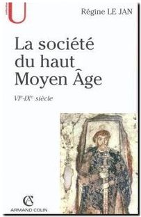 La société du haut Moyen Âge VIe-IXe siècle