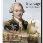 Lapérouse – Le Voyage sans retour, Gérard Piouffre