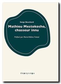 Mathieu Mestokosho, chasseur innu