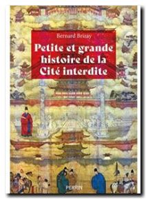 Petite et grande histoire de la Cité interdite