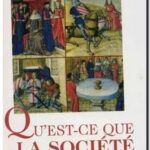 Qu&rsquo;est-ce que la société féodale ?, Georges Duby