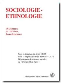 Sociologie-ethnologie. Auteurs et textes fondateurs