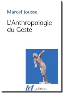 L'Anthropologie du Geste