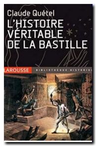 L'histoire véritable de la Bastille