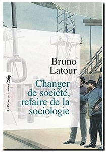 Changer de société, refaire de la sociologie