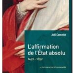 L&rsquo;affirmation de l&rsquo;Etat absolu 1515-1652 , Joël Cornette