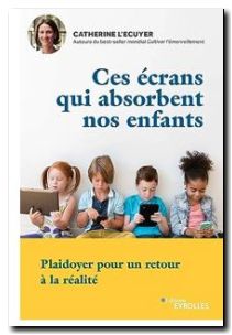 Ces écrans qui absorbent nos enfants