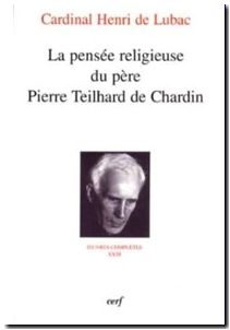 La Pensée Religieuse Du Père Pierre Teilhard De Chardin