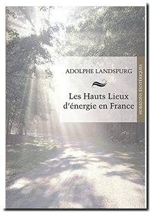 Les hauts lieux d'énergie en France