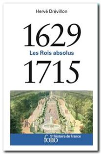 Les rois absolus (1629-1715)